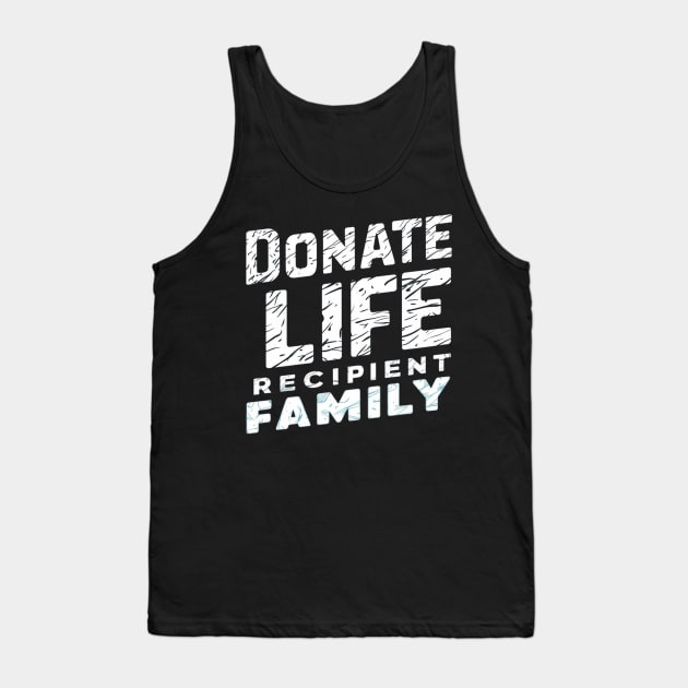 Donate Life Recipient Family Tank Top by Vector Design Mart